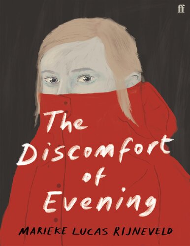 The Discomfort Of Evening Marieke Lucas Rijneveld Michele Hutchison