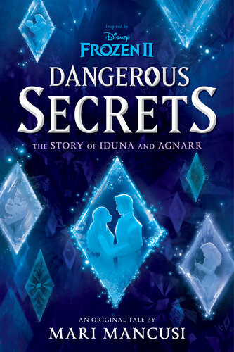 Dangerous Secrets The Story Of Iduna And Agnarr Mari Mancusi