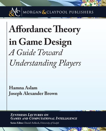 Affordance Theory In Game Design A Guide Toward Understanding Players Hamna Aslam