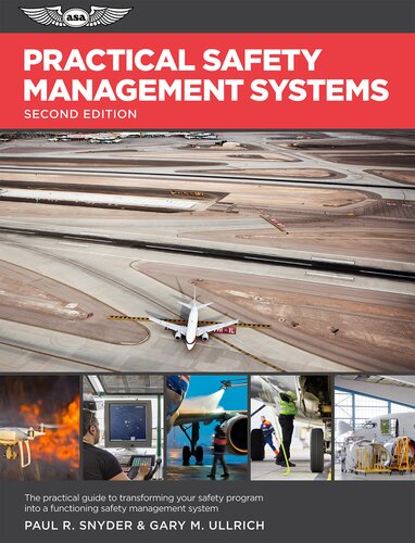 Practical Safety Management Systems A Practical Guide To Transform Your Safety Program Into A Functioning Safety Management System 2nd Edition Paul R Snyder