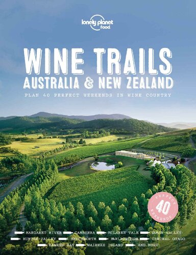 Wine Trails Australia New Zealand Lonely Planet Lonely Planet Food