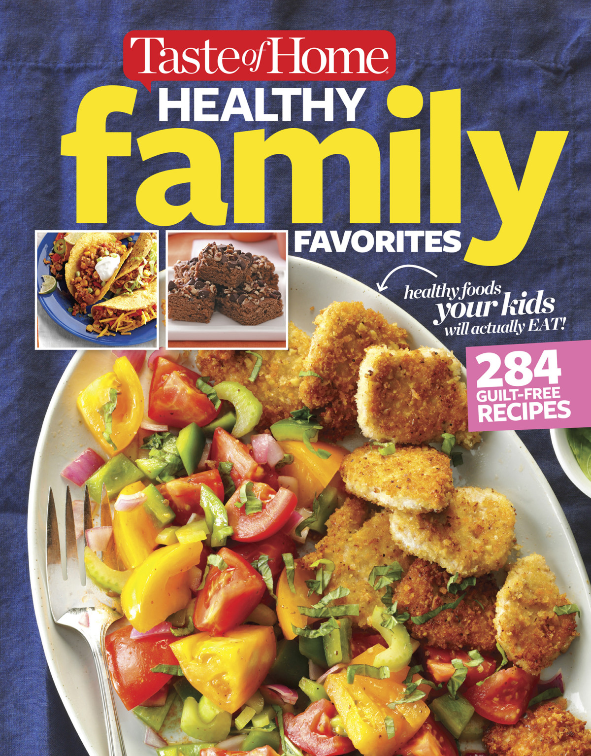 Taste Of Home Healthy Family Favorites Cookbook Editors At Taste Of Home