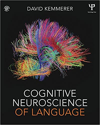 Cognitive Neuroscience Of Language David Kemmerer