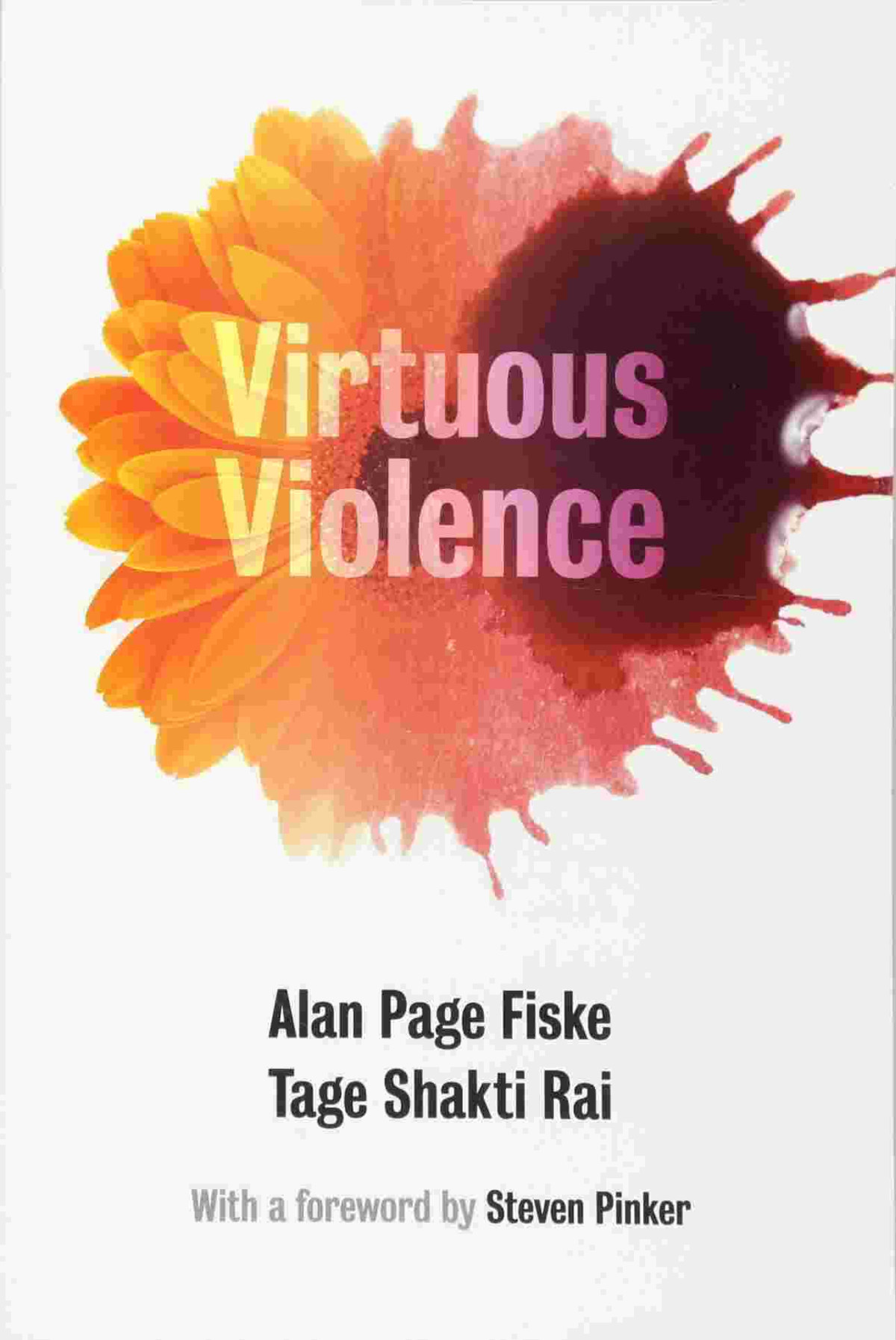 Virtuous Violence Alan Page Fiske Tage Shakti Rai