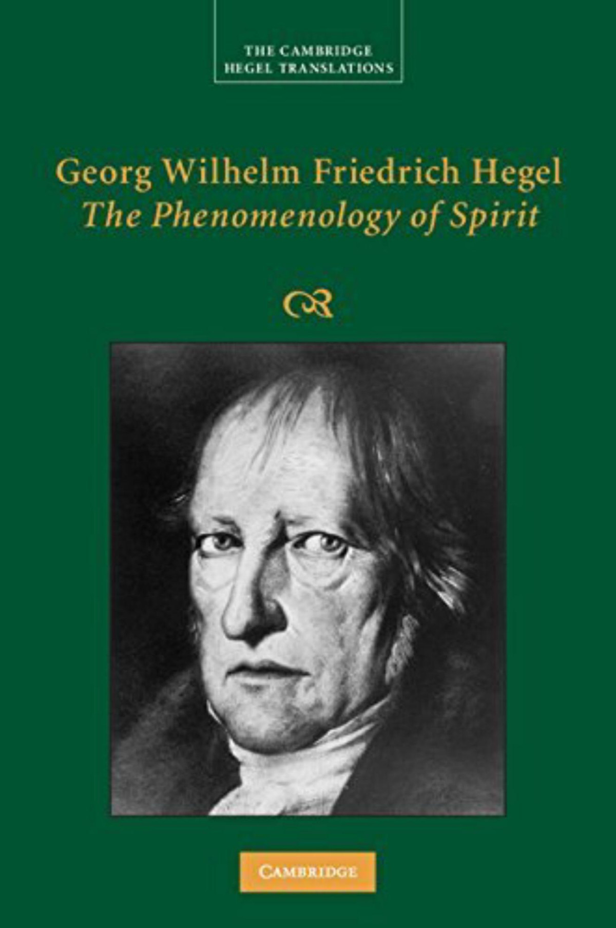 Georg Wilhelm Friedrich Hegel The Phenomenology Of Spirit Georg Wilhelm Fredrich Hegel Terry Pinkard Michael Baur