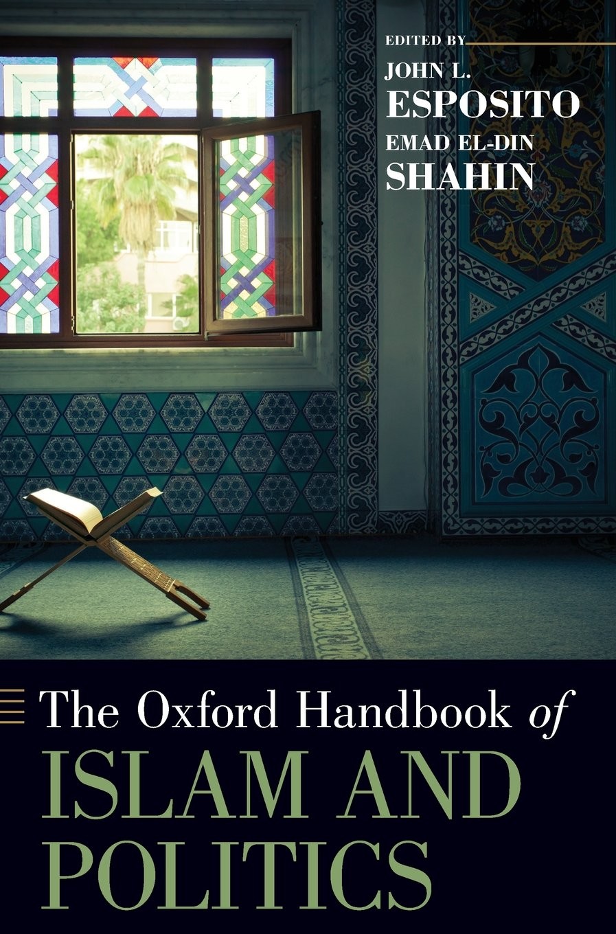 Islam And Politics Around The World John L Esposito Emad Eldin Shahin Eldin Shahin