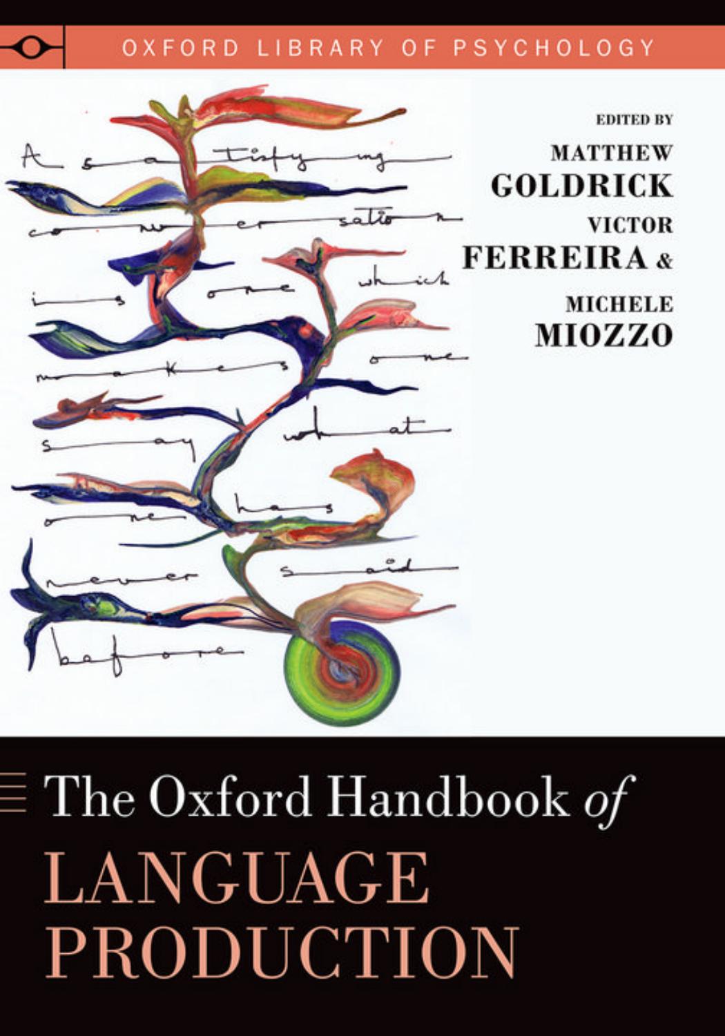 The Oxford Handbook Of Language Production Matthew Goldrick Victor Ferreira