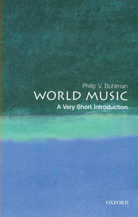 World Music A Very Short Introduction Philip V Bohlman