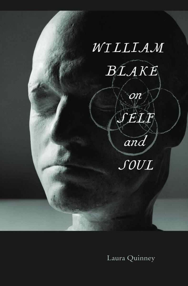 William Blake On Self And Soul Laura Quinney