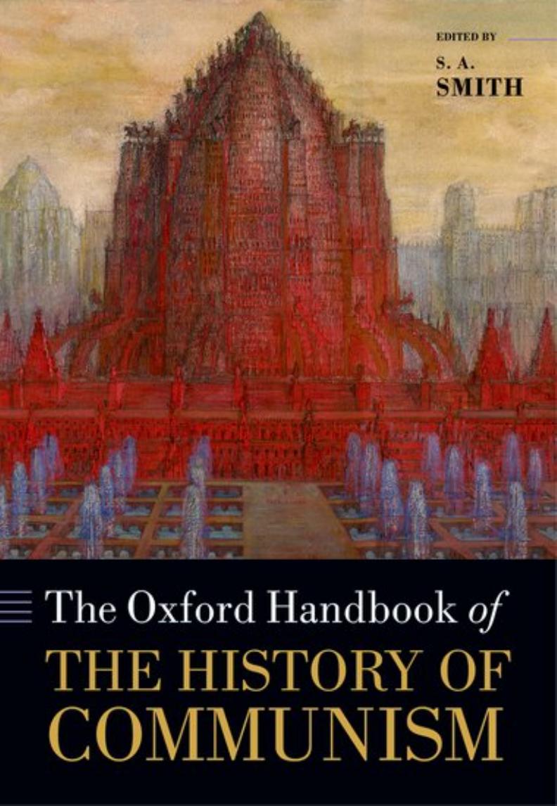 The Oxford Handbook Of The History Of Communism S A Smith