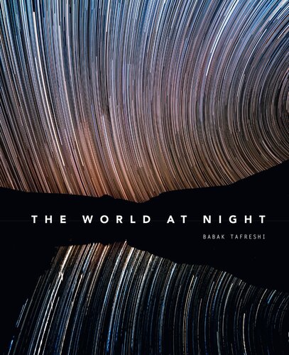 The World At Night Babak Tafreshi