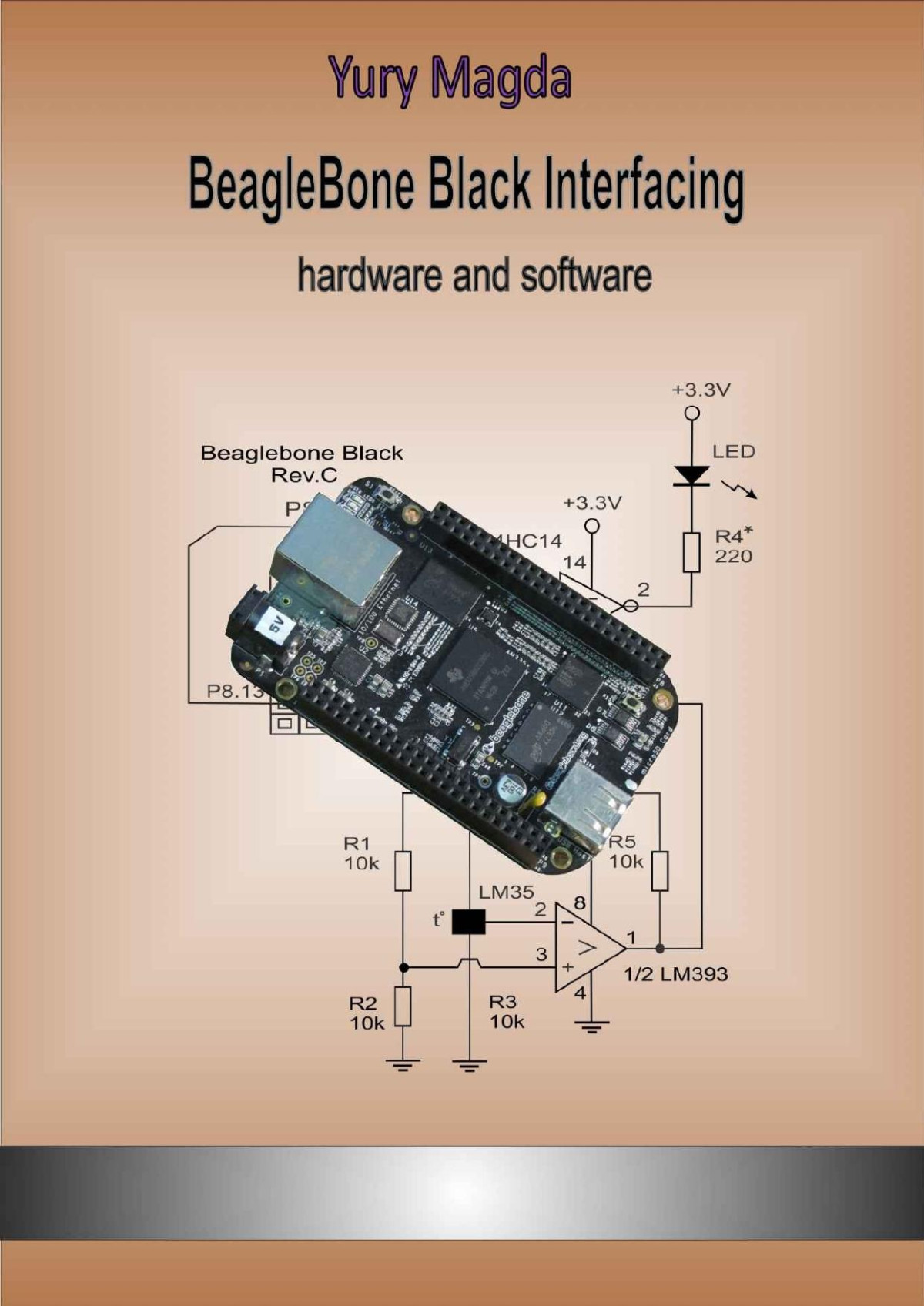 Beaglebone Black Interfacing Hardware And Software Yury Magda Magda