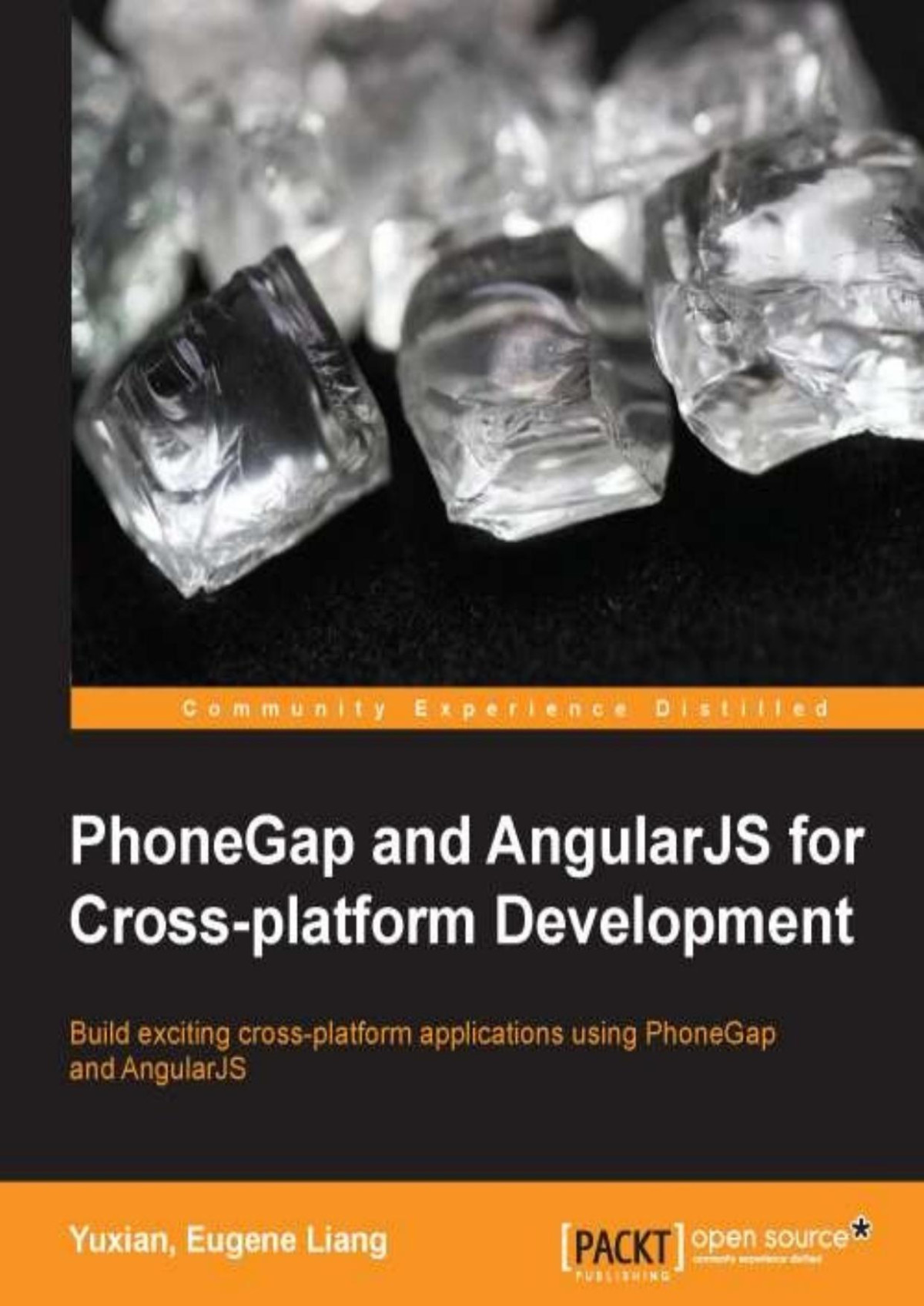 Phonegap And Angularjs For Crossplatform Development Yuxian Eugene Liang Liang