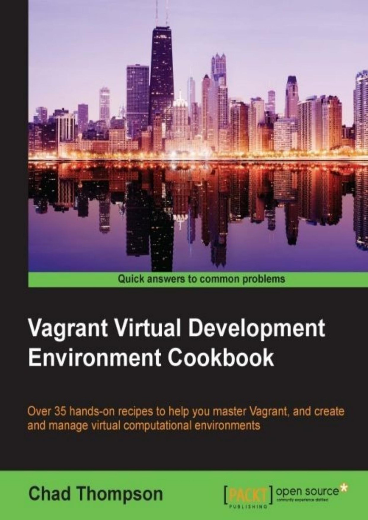 Vagrant Virtual Development Environment Cookbook Chad Thompson Thompson