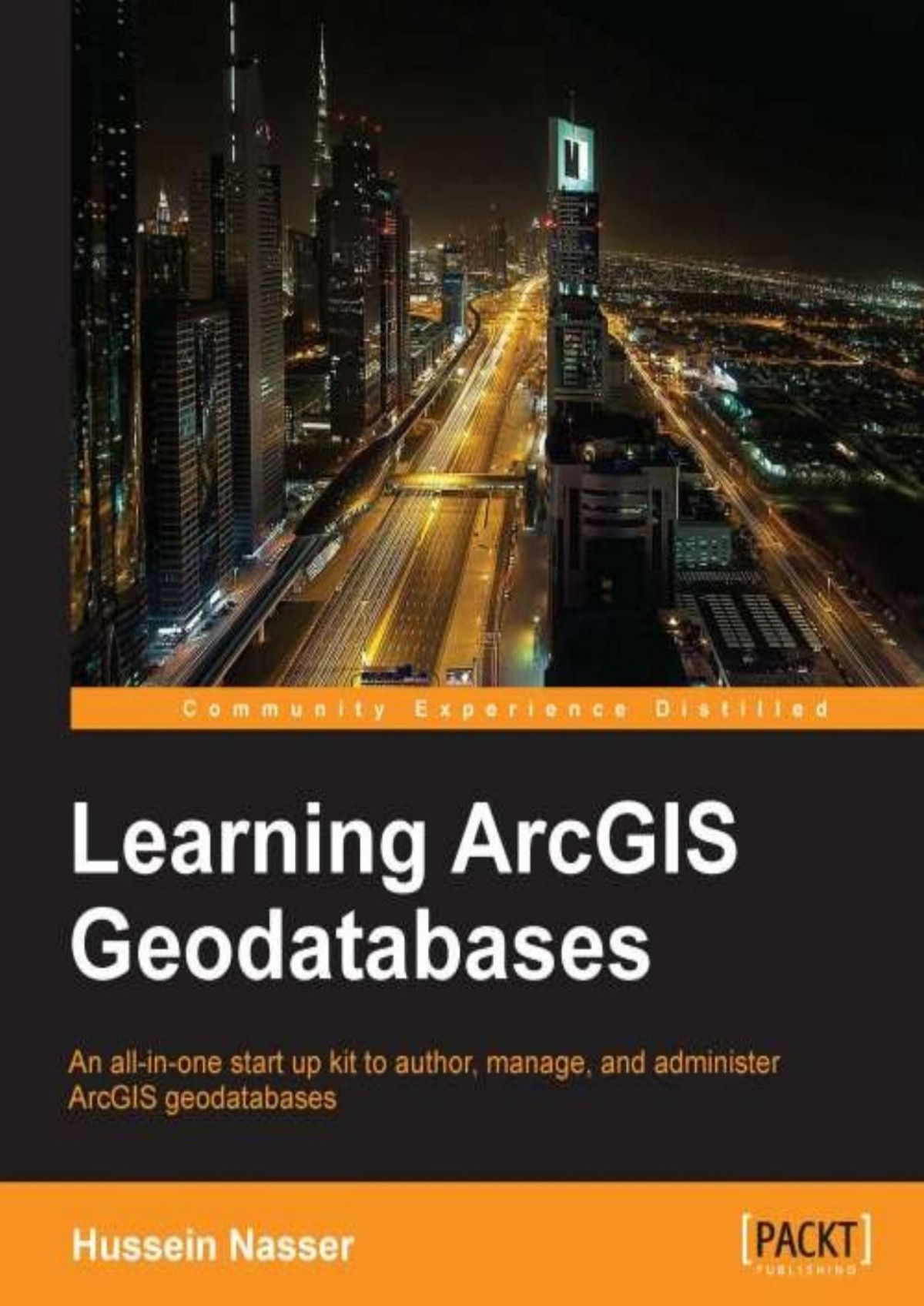 Learning Arcgis Geodatabases Hussein Nasser Nasser Hussein