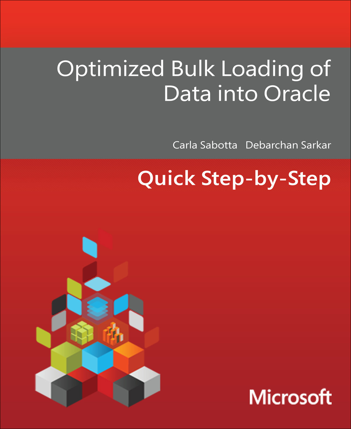 Optimized Bulk Loading Of Data Into Oracle Carla Sabotta Debarchan Sarkar