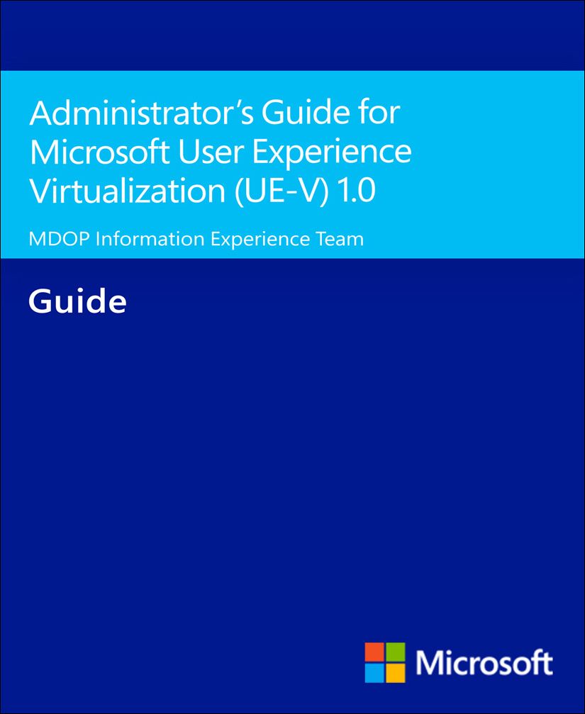 Administrators Guide For Microsoft User Experience Virtualization Uev 10 Unknown