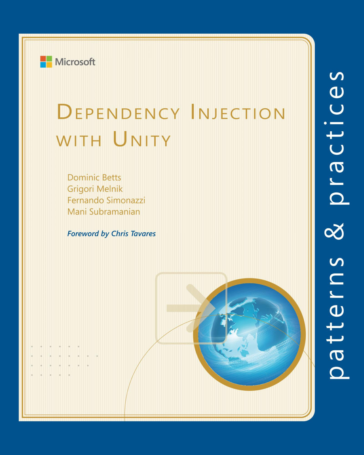 Dependency Injection With Unity Dominic Betts Grigori Melnik Fernando Simonazzi Mani Subramanian Dominic Betts