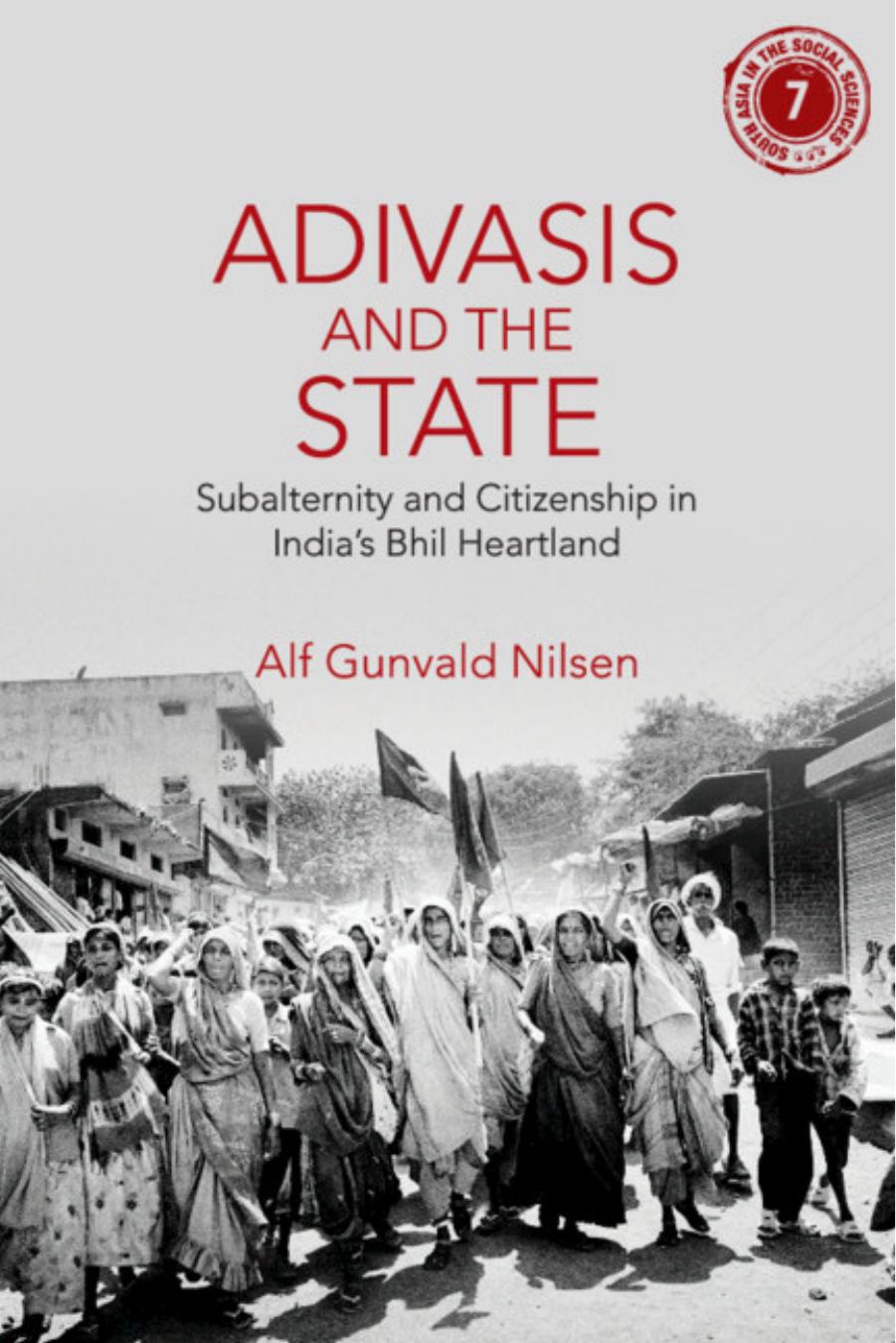 Adivasis And The State Alf Gunvald Nilsen