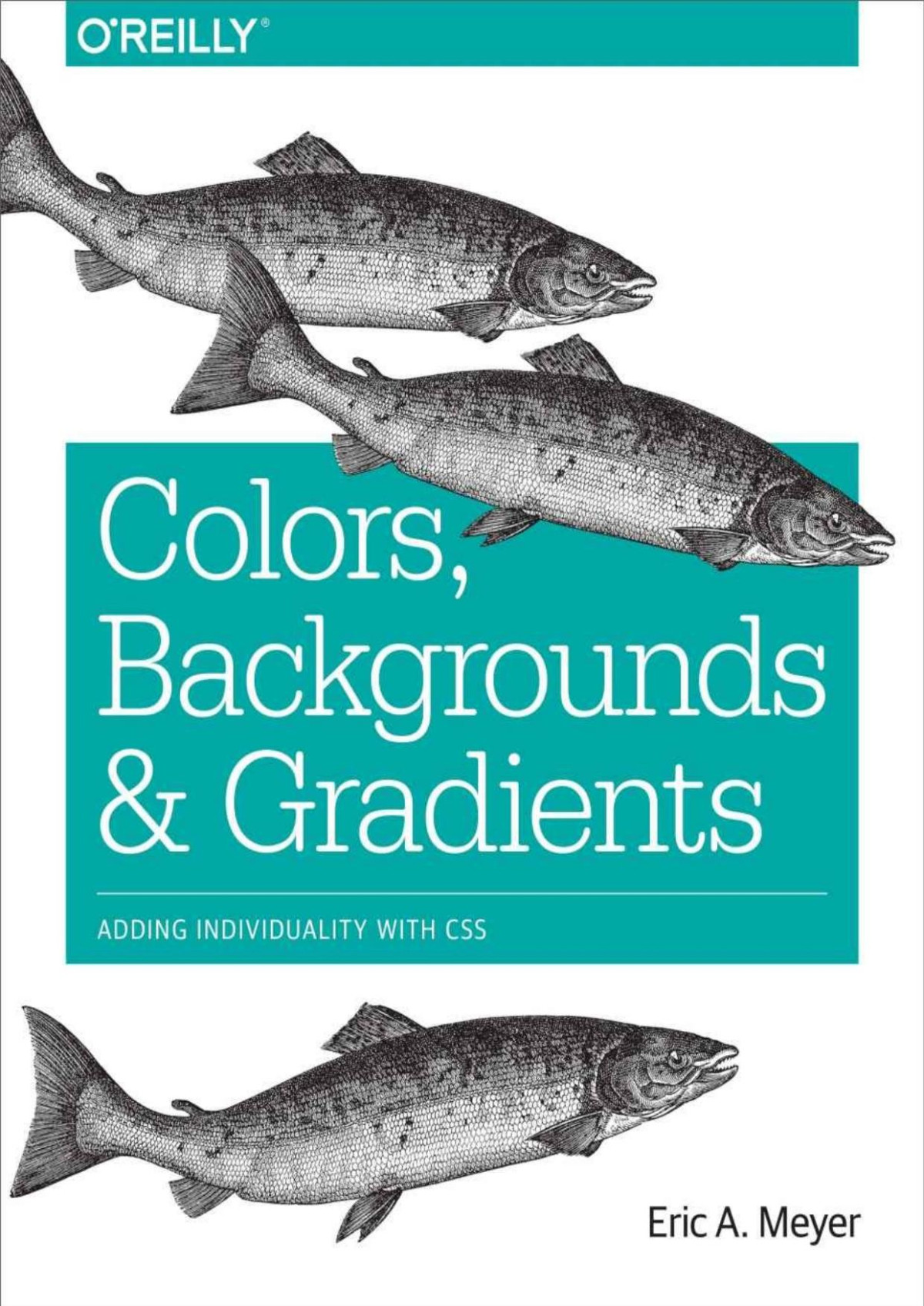 Colors Backgrounds And Gradients Adding Individuality With Css Eric A Meyer Meyer