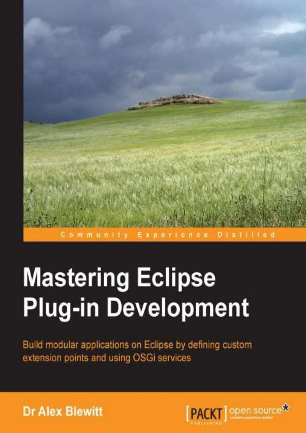 Mastering Eclipse Plugin Development Dr Alex Blewitt Blewitt