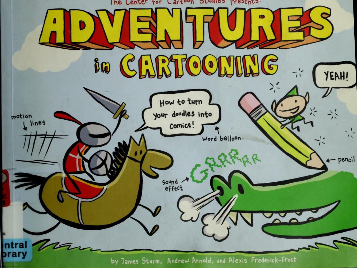 Adventures In Cartooning 1st Edition James Sturm