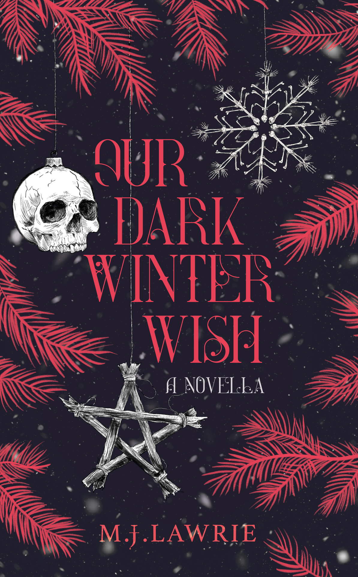Our Dark Winter Wish A Novella Lawrie M J