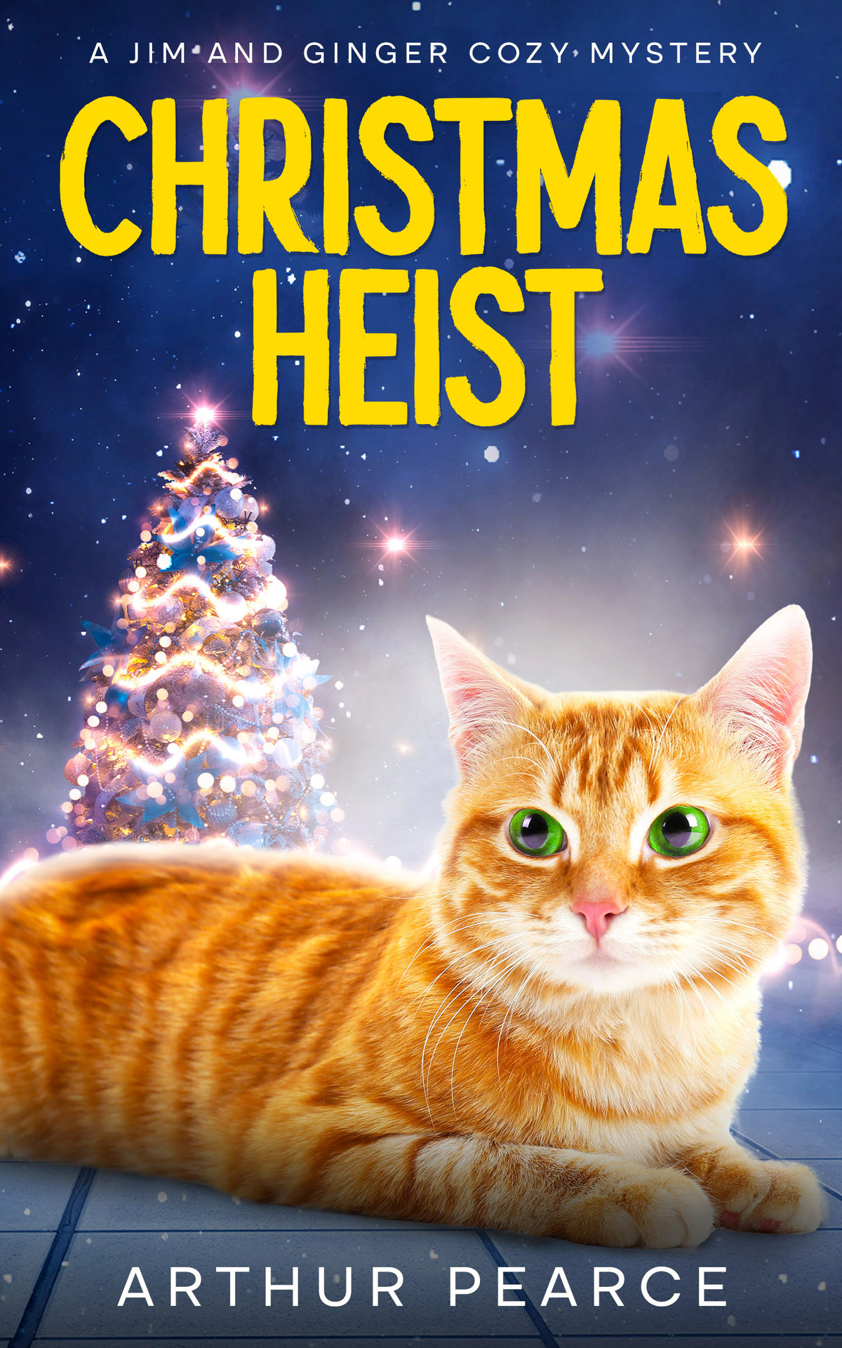 Christmas Heist A Brand New Holiday Cozy Mystery Jim And Ginger Cozy Mysteries Book 3 Arthur Pearce