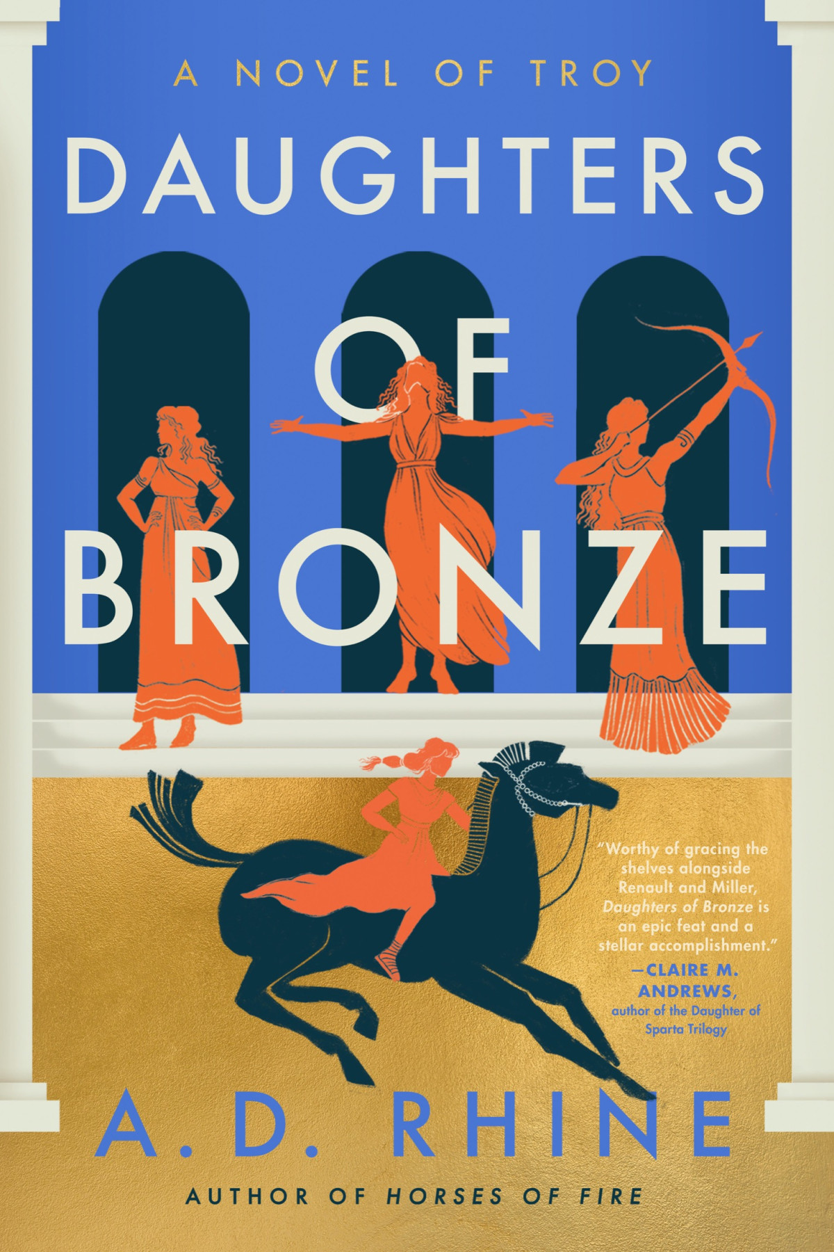 Daughters Of Bronze A Novel Of Troy A D Rhine