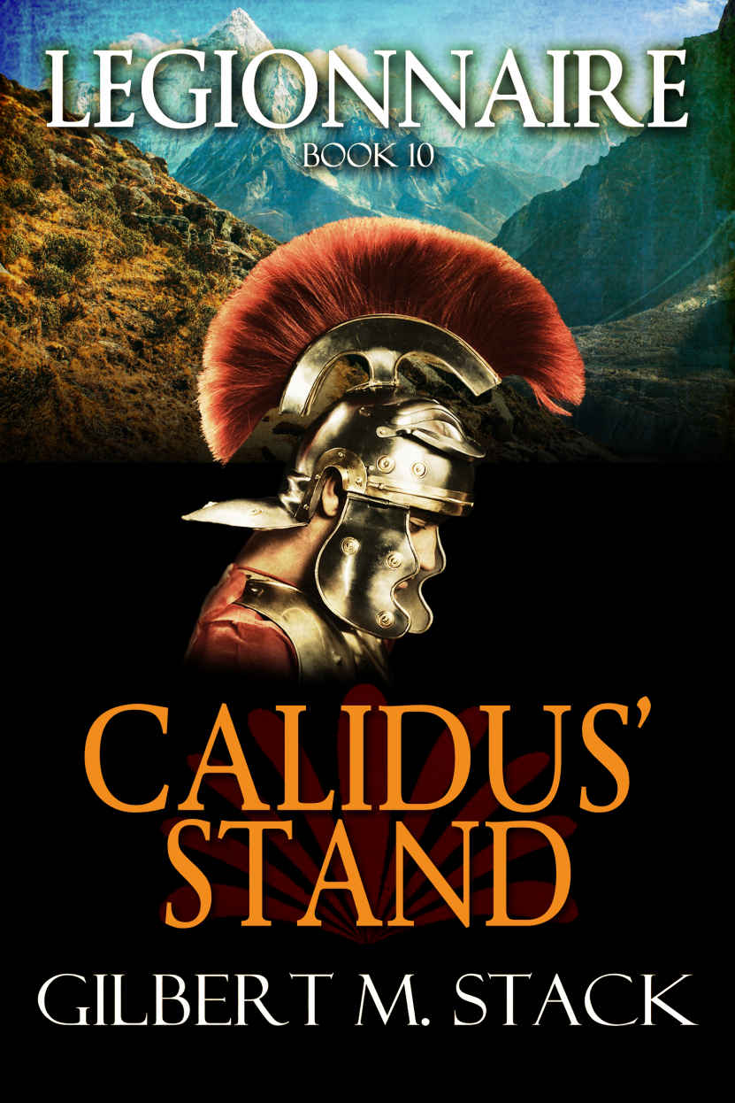 Calidus Stand Legionnaire 10 1st Edition Gilbert M Stack