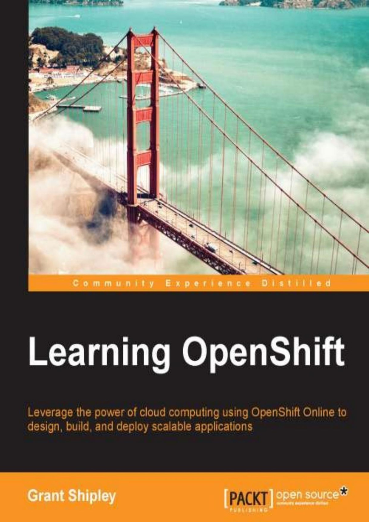 Learning Openshift Grant Shipley Shipley Grant