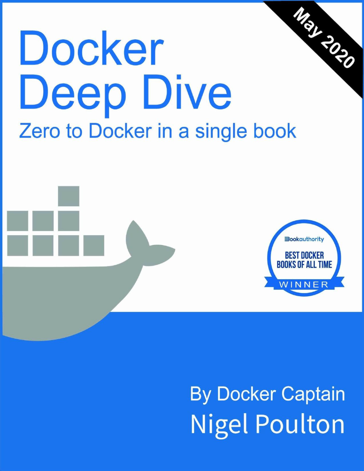 Docker Deep Dive May 2020 Zero To Docker In A Single Book May 2020 Nigel Poulton