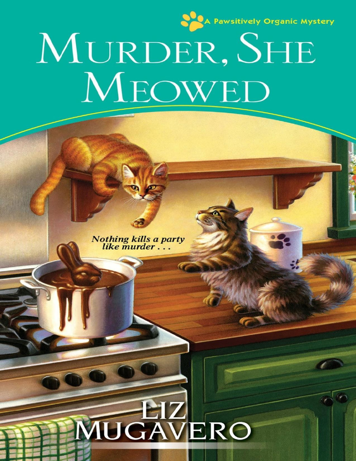 Murder She Meowed Pawsitively Organic Mystery 7 Liz Mugavero