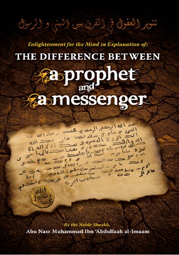 The Difference Between A Prophet And A Messenger 1st Edition Shaykh Abu Nasr Muhammad Ibn Abdullaah Alimaam
