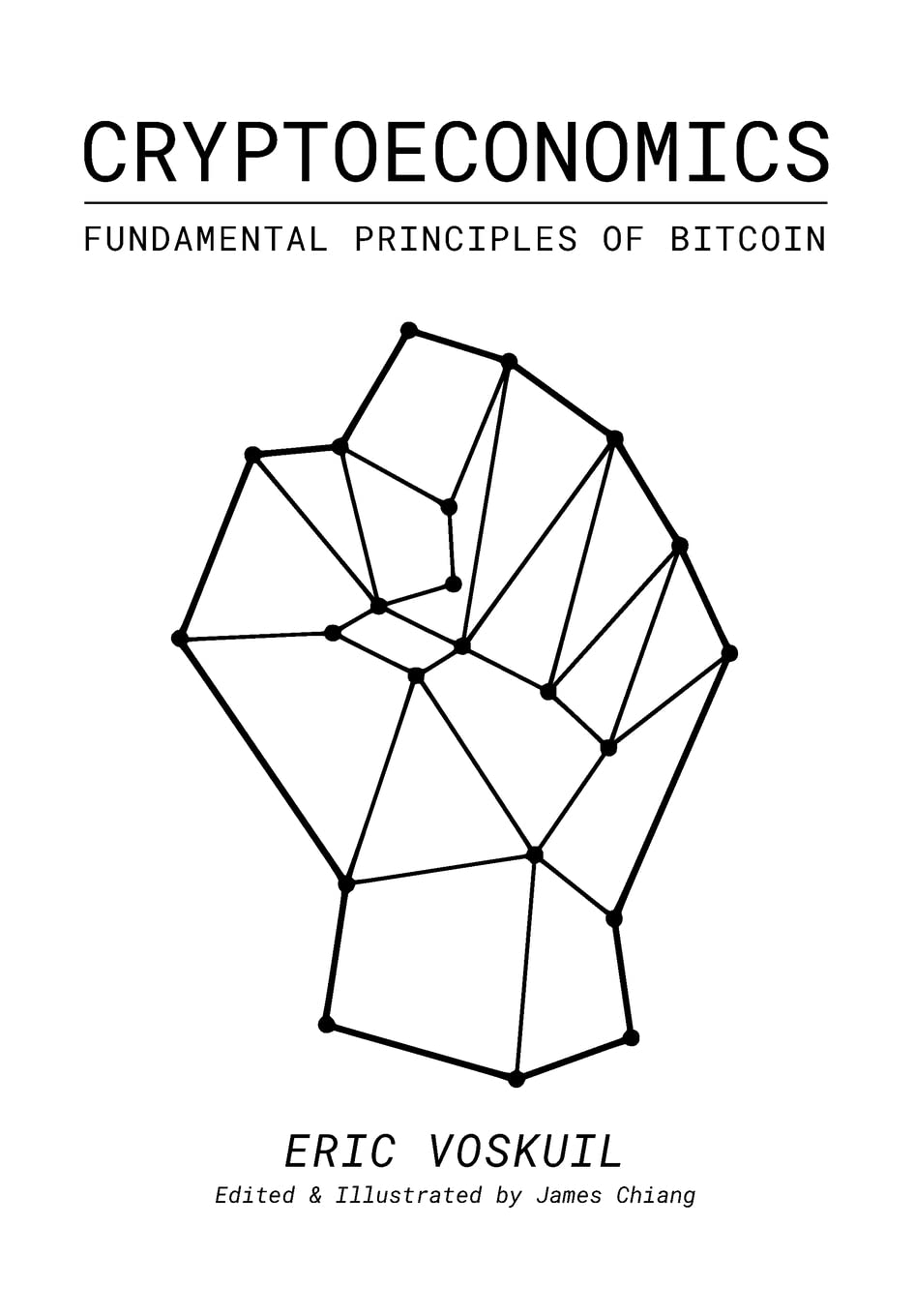 Cryptoeconomics 1st Edition Eric Voskuil