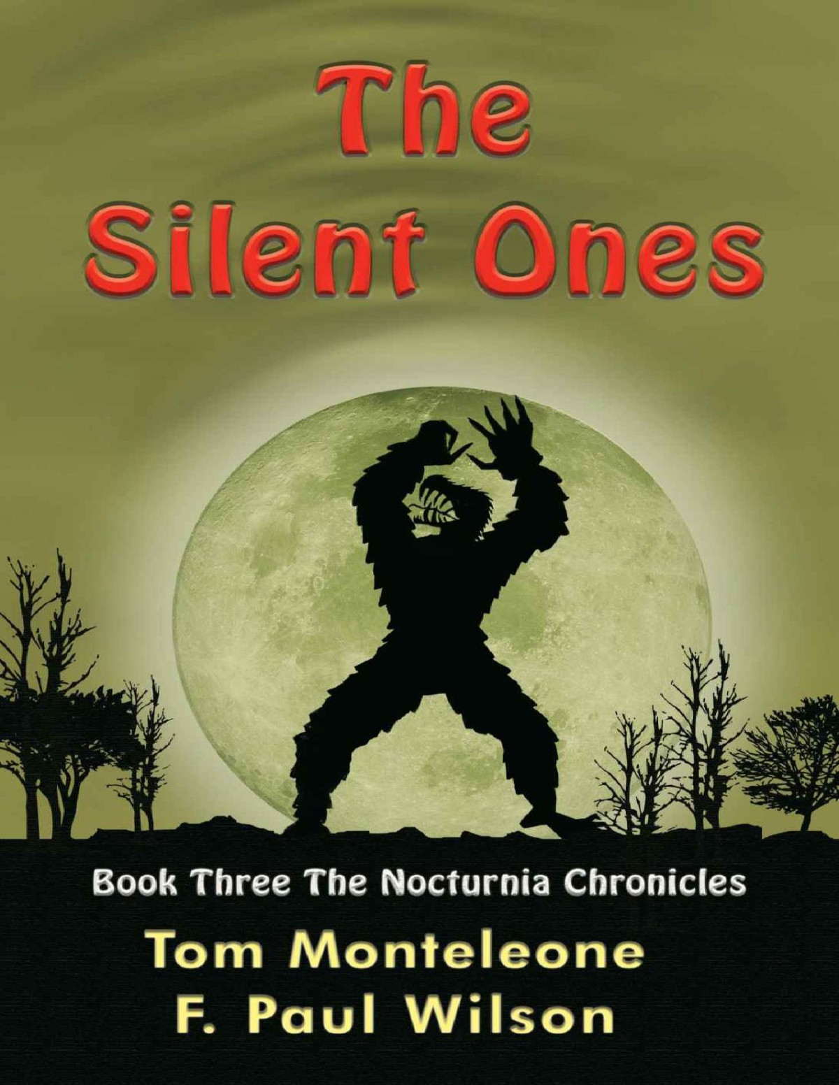 The Silent Ones F Paul Wilson Thomas F Monteleone