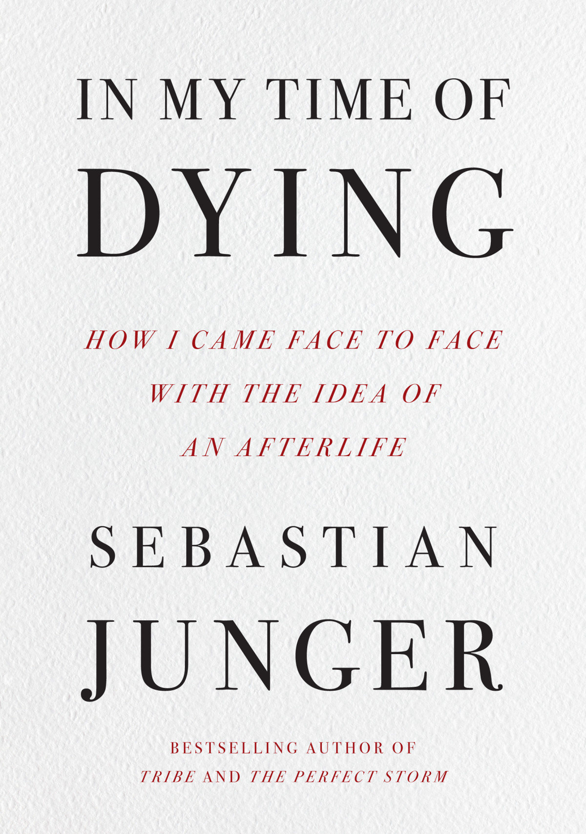In My Time Of Dying Sebastian Junger