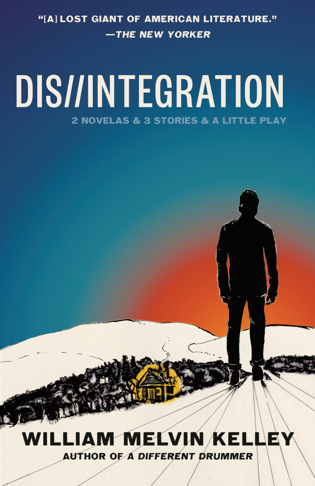 Disintegration 2 Novelas 3 Stories A Little Play William Melvin Kelley