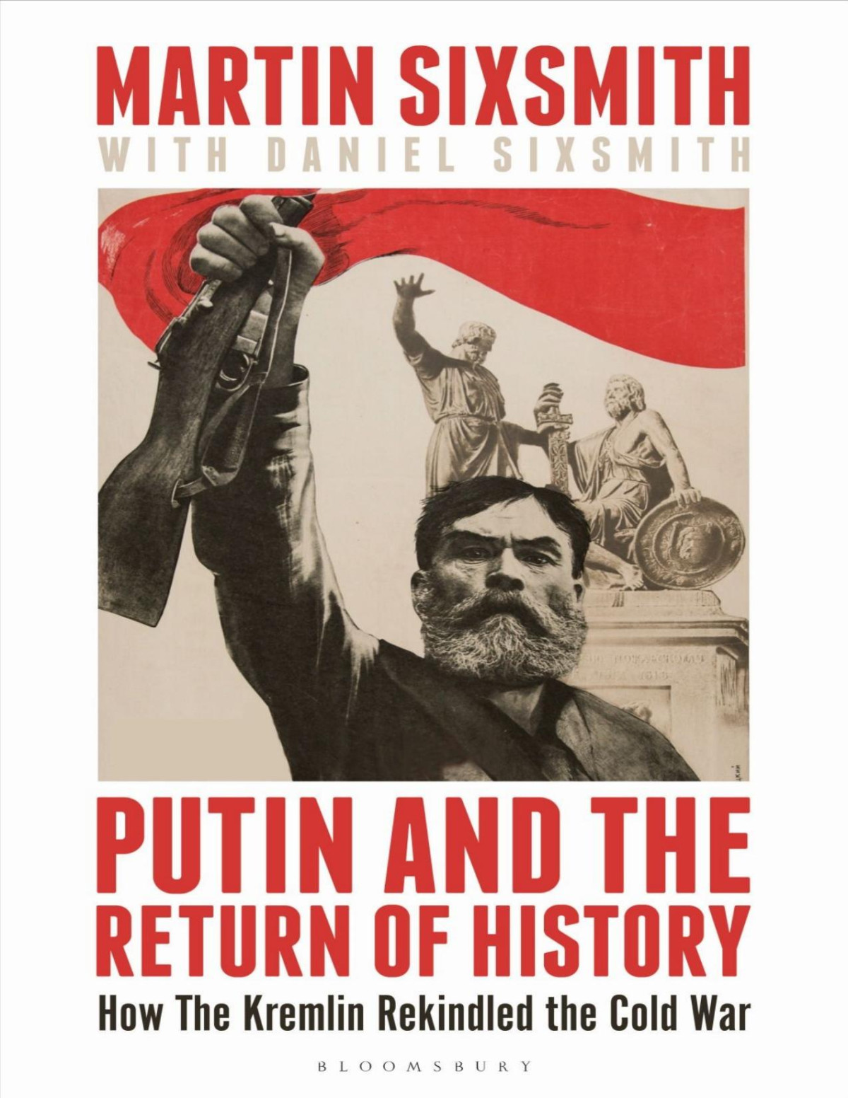 Putin And The Return Of History Sixsmith Martinsixsmith Daniel