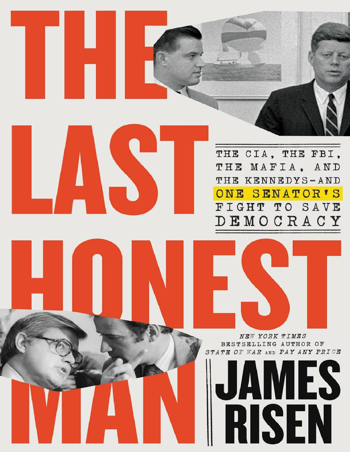 The Last Honest Man James Risen