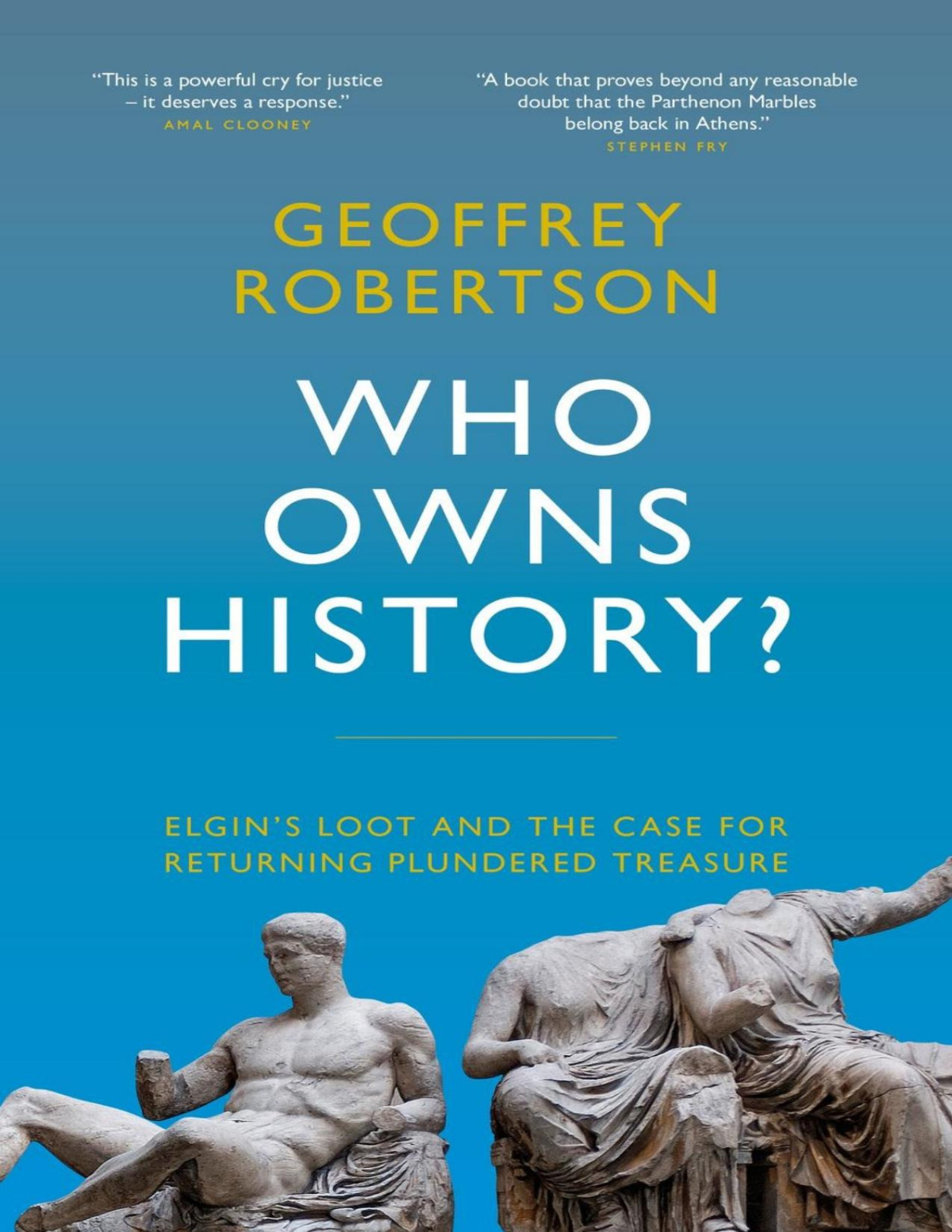 Who Owns History Geoffrey Robertson