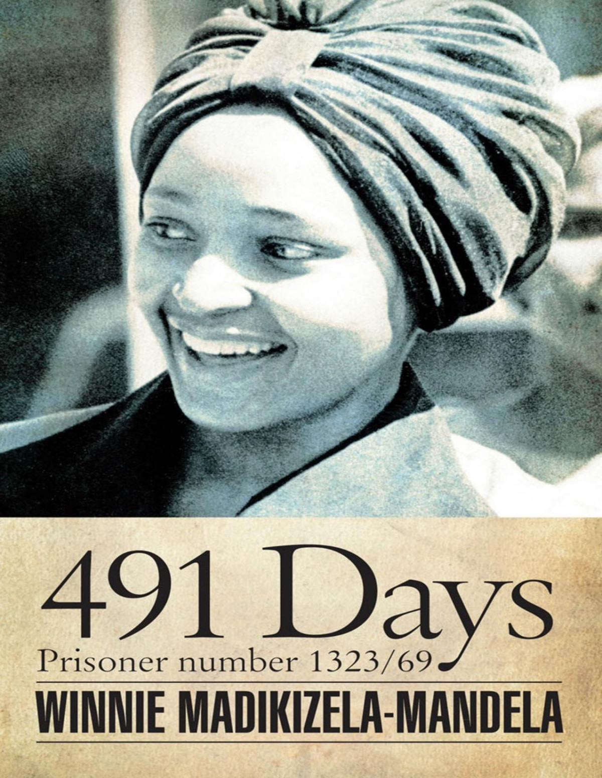 491 Days 1st Edition Winnie Madikizelamandela