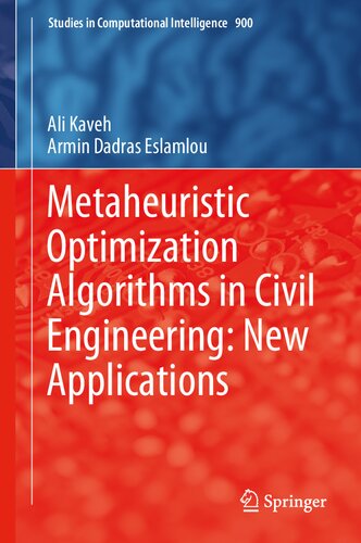 Metaheuristic Optimization Algorithms In Civil Engineering New Applications Ali Kaveh