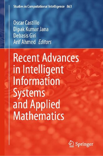 Recent Advances In Intelligent Information Systems And Applied Mathematics Oscar Castillo