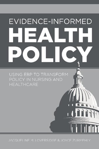 Evidenceinformed Health Policy Jacqueline M Loversidge Joyce Zurmehly