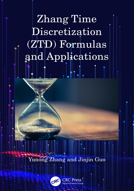 Zhang Time Discretization Ztd Formulas And Applications Yunong Zhang