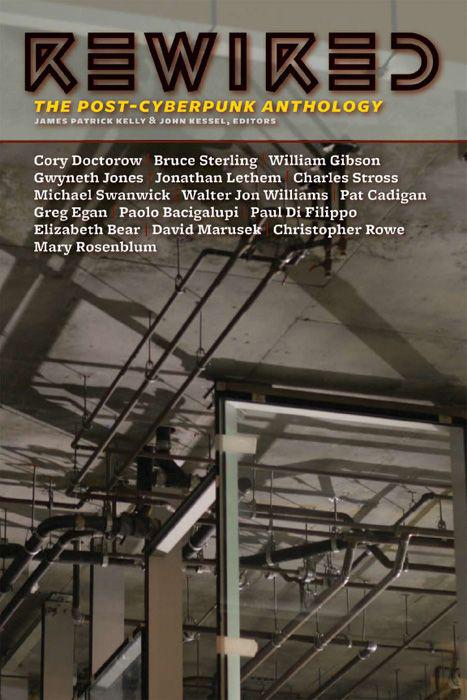 Rewired The Postcyberpunk Anthology Rewired The Postcyberpunk Anthology