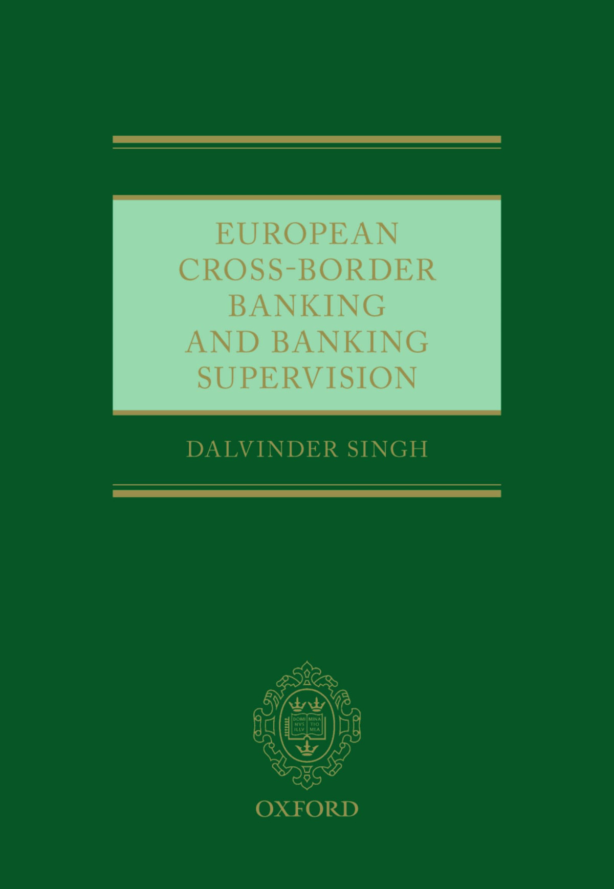 European Crossborder Banking And Banking Supervision Dalvinder Singh