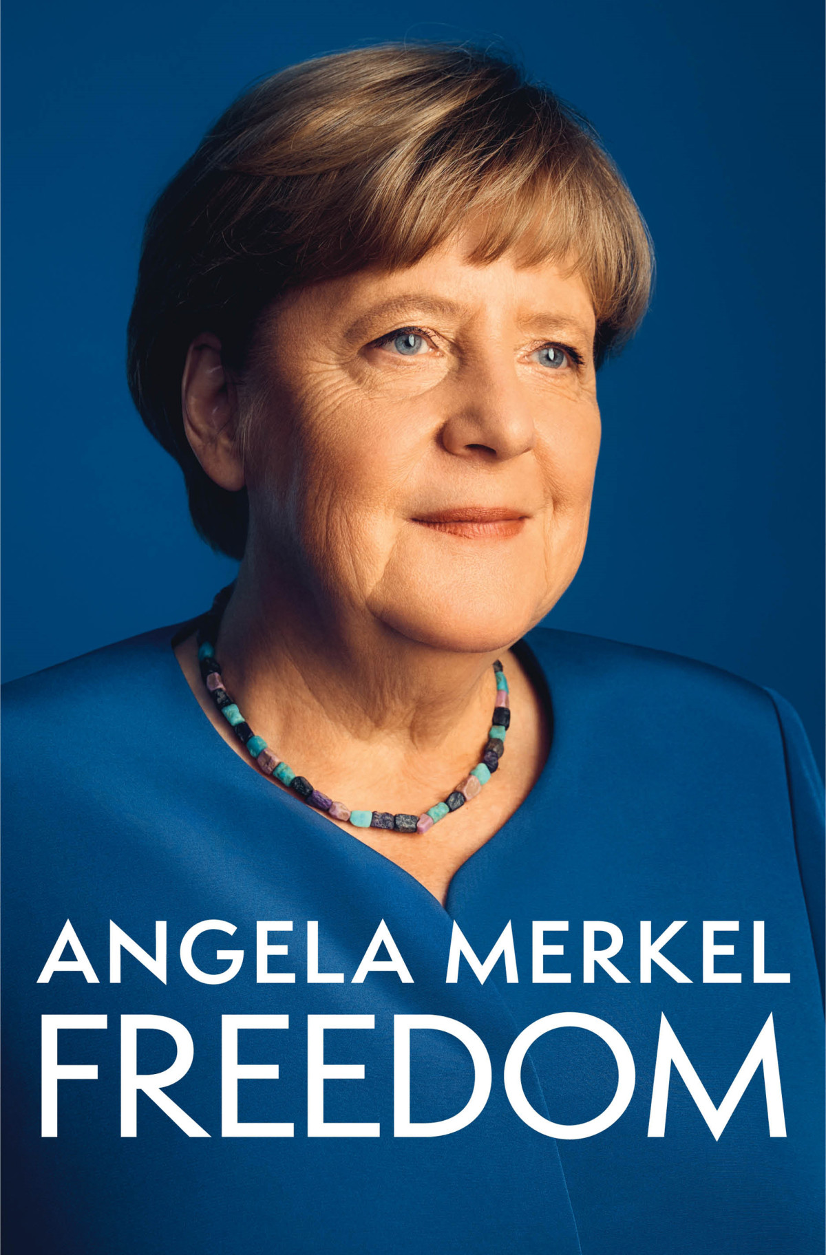 Freedom Memoirs 19542021 Angela Merkel
