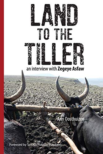 Land To The Tiller An Interview With Zegeye Asfaw Ann Oosthuizen